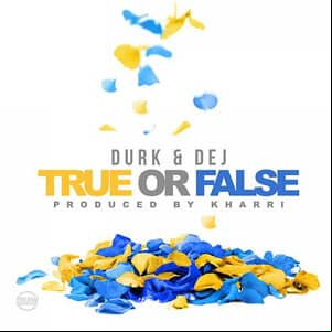Álbum True Or False de Lil Durk