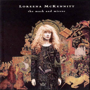 Álbum The Mask And The Mirror de Loreena McKennitt
