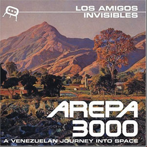 Álbum Arepa 3000 de Los Amigos Invisibles