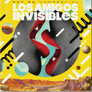 Álbum Not So Commercial de Los Amigos Invisibles