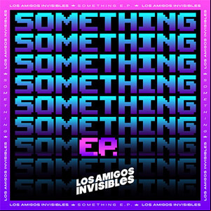 Álbum Something de Los Amigos Invisibles