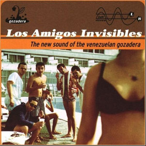 Álbum The New Sound Of Venezuelan Gozadera de Los Amigos Invisibles