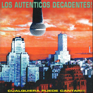 Álbum Cualquiera Puede Cantar de Los Auténticos Decadentes