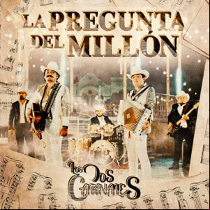 Álbum La Pregunta del Millón de Los Dos Carnales