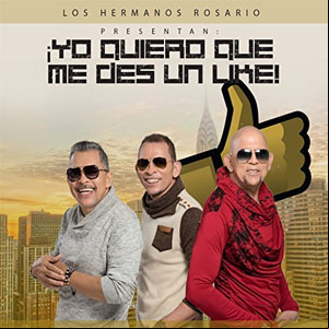 Álbum Yo Quiero Que Me Des un Like! de Los Hermanos Rosario