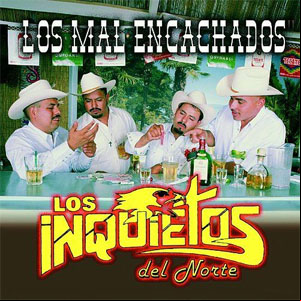 Álbum Los Mal Encachados de Los Inquietos Del Norte