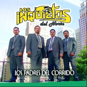 Álbum Los Padres Del Corrido de Los Inquietos Del Norte