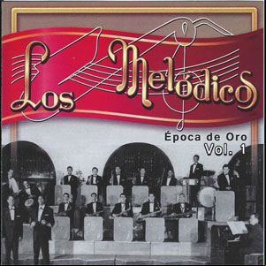 Álbum Época De Oro Vol 1 de Los Melódicos