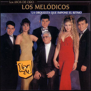 Álbum La Orquesta Que Impone El Ritmo de Los Melódicos