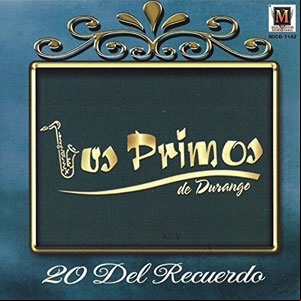 Álbum 20 Del Recuerdo de Los Primos De Durango
