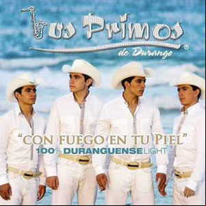 Álbum Con Fuego En Tu Piel: 100% Duranguense Light de Los Primos De Durango