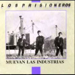 Álbum Muevan Las Industrias de Los Prisioneros
