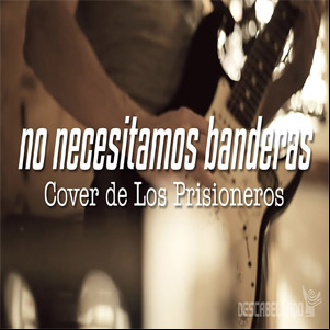 Álbum No Necesitamos Banderas de Los Prisioneros