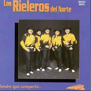 Álbum Tendre Que Compartir de Los Rieleros Del Norte