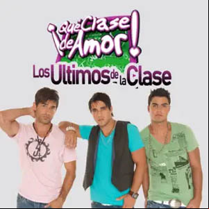 Álbum Que Clase de Amor de Los Últimos De La Clase