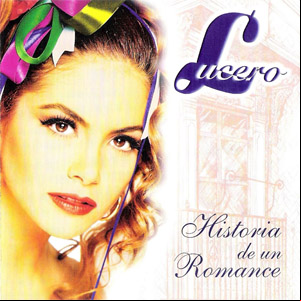 Álbum Historia De Un Romance de Lucero
