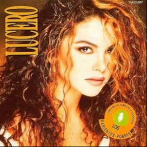 Álbum Los Parientes Pobres de Lucero