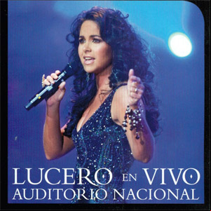 Álbum Lucero En Vivo Auditorio Nacional de Lucero