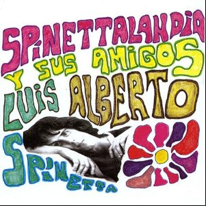 Álbum Spinettalandia Y Sus Amigos de Luis Alberto Spinetta