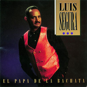 Álbum El Papá De La Bachata de Luis Segura