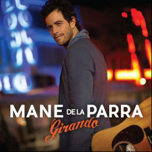 Álbum Girando de Mane De La Parra