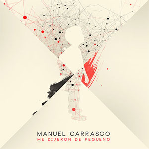 Álbum Me Dijeron De Pequeño de Manuel Carrasco
