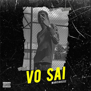 Álbum Vo Sai de Marcianeke