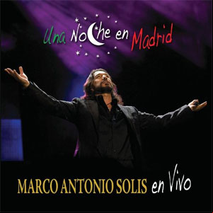 Álbum Una Noche En Madrid de Marco Antonio Solís