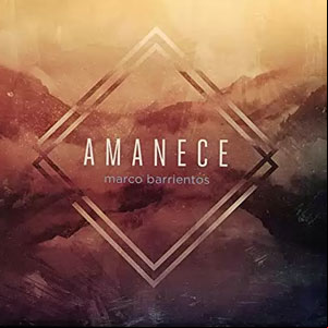 Álbum Amanecer de Marco Barrientos