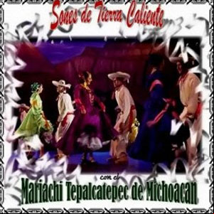 Álbum Sones de Tierra Caliente de Mariachi Tepalcatepec