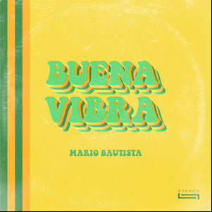 Álbum Buena Vibra de Mario Bautista