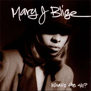 Álbum What's The 411 de Mary J Blige