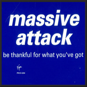 Álbum Be Thankful For What You've Got de Massive Attack