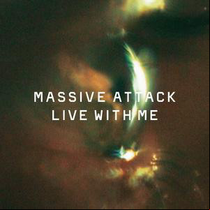 Álbum Live With Me de Massive Attack