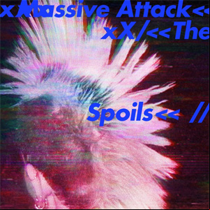 Álbum The Spoils / Come Near Me de Massive Attack