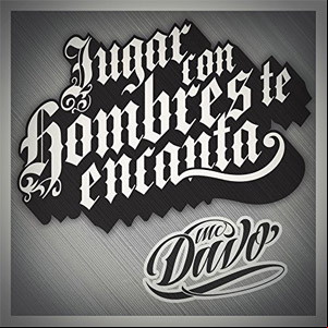 Álbum Jugar Con Hombres Te Encanta  de MC Davo