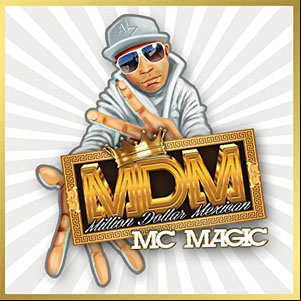 Álbum Million Dollar Mexican de MC Magic