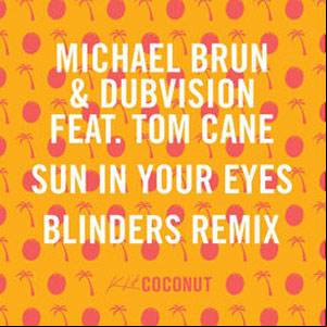 Álbum Sun in Your Eyes (Blinders Remix) de Michael brun
