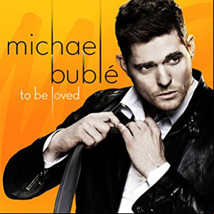 Álbum To Be Loved de Michael Bublé