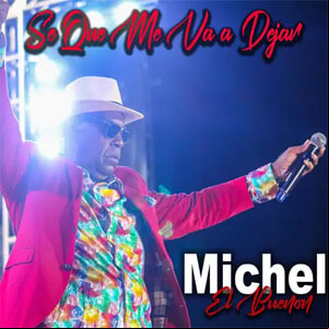 Álbum Se Que Me Va a Dejar de Michel El Buenon
