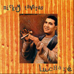 Álbum Lucharé de Mickey Taveras