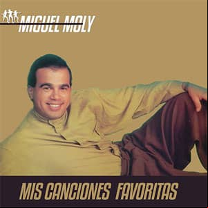 Álbum Mis Canciones Favoritas de Miguel Moly