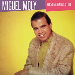 Álbum Tecnomerengue Style de Miguel Moly