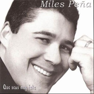 Álbum Que Seas Muy Feliz de Miles Peña