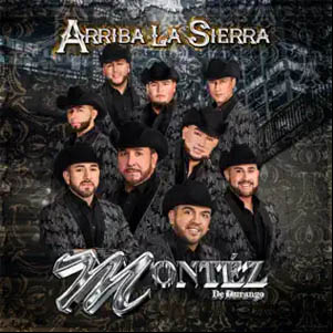 Álbum Arriba La Sierra de Montez de Durango