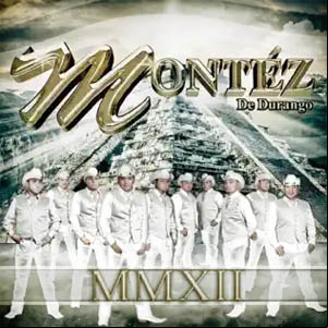 Álbum MMXII de Montez de Durango