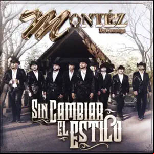 Álbum Sin Cambiar El Estilo de Montez de Durango