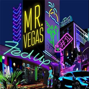 Álbum Fed Up de Mr. Vegas