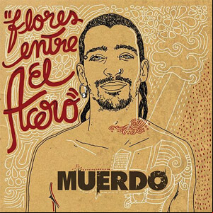 Álbum Flores Entre el Acero de Muerdo