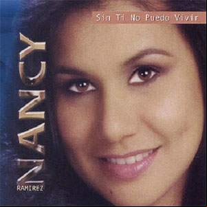 Álbum Sin Ti No Puedo Vivir de Nancy Ramírez